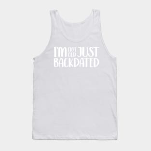 Not Old, Just Backdated Tank Top